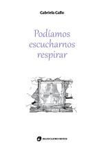 Podíamos escucharnos respirar