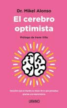 TITULO: EL CEREBRO OPTIMISTA DE: DR. MIKEL ALONSO
