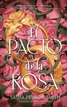 TITULO: PACTO DE LA ROSA DE: SASHA PEYTON SMITH