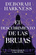 TITULO: EL DESCUBRIMIENTO DE LAS BRUJAS DE:DEBORAH HARKNESS