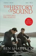 TITULO: THE HISTORY OF SOUND: LA HISTORIA DEL SONIDO DE: SHATTUCK BEN