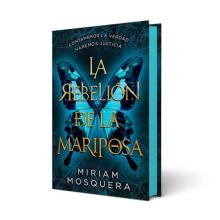 TITULO: LA REBELION DE LA MARIPOSA DE: MIRIAM MOSQUERA