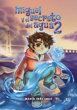 Miguel y el secreto del agua 2