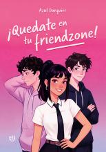 ¡Quedate en tu friendzone!