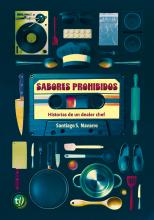 Sabores prohibidos: Historias de un dealer chef