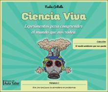 Ciencia Viva. Volumen I: Aire (no tan) puro: la atmósfera en problemas
