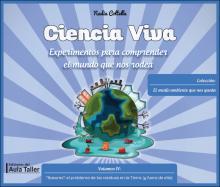 Ciencia Viva. Volumen IV: "Basuras": el problema de los residuos en la tierra (y fuera de ella)