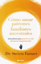 cómo sanar patrones familiares