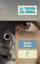 La tensión del umbral de Eugenia Almeida 