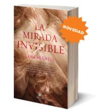 La mirada invisible  |  Lena Michel