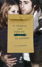 Ni muerto has perdido tu nombre (nueva tapa) de Luis Gusmán