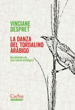 LA DANZA DEL TORDALINO ARÁBIGO Nacimiento de una teoría etológica