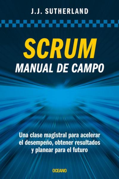 Scrum. Manual de campo