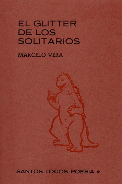 El glitter de los solitarios de Marcelo Vera