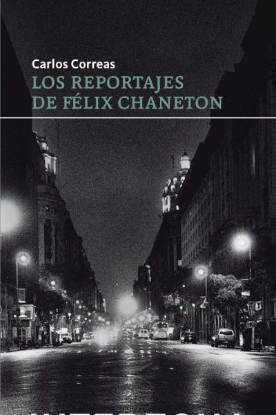 Tapa de Los reportajes de Félix Chaneton