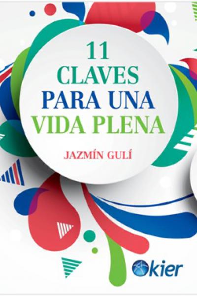 11 CLAVES PARA UNA VIDA PLENA