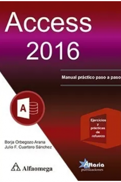 Access 2016 - Manual práctico paso a paso