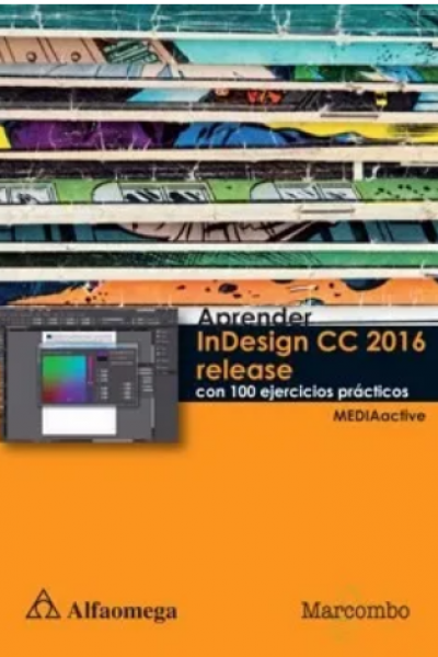 Aprender InDesign CC 2016 release con 100 Ejercicios Prácticos