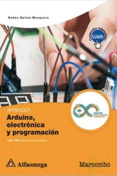 APRENDER ARDUINO, ELECTRÓNICA Y PROGRAMACIÓN - Con 100 ejercicios prácticos