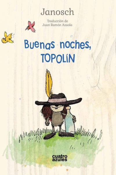 BUENAS NOCHES, TOPOLIN de Janosch