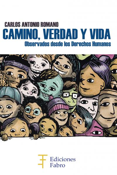 Camino, verdad y vida. Observado desde los Derechos Humanos