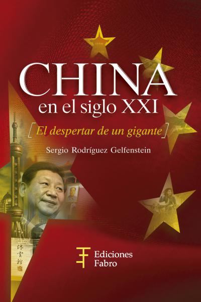 China en el Siglo XXI. El despertar de un gigante