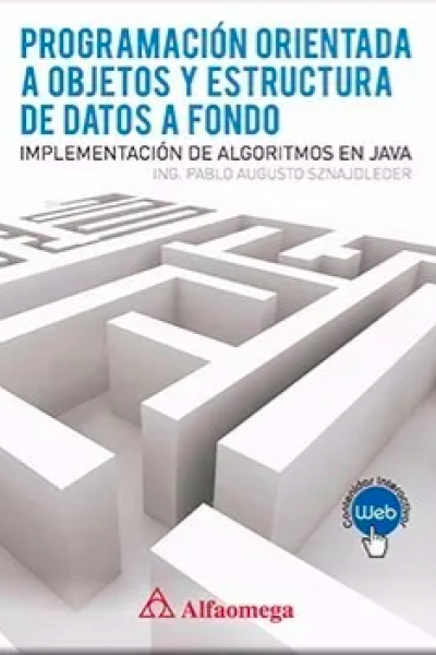 PROGRAMACIÓN ORIENTADA A OBJETOS Y ESTRUCTURA DE DATOS A FONDO Implementación de algoritmos en Java