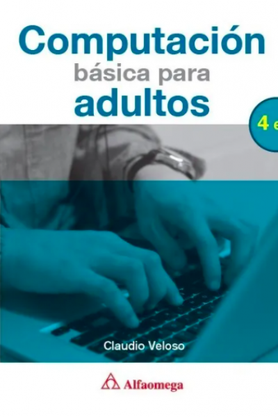 Computación Básica para Adultos 4ed