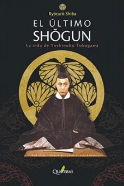 EL ÚLTIMO SHÔGUN - La vida de Yoshinobu Tokugawa