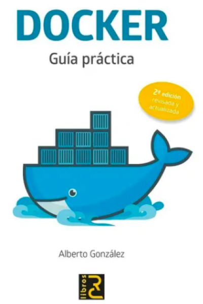 DOCKER. Guía práctica 2ª ed.