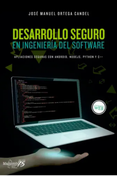 Desarrollo seguro en ingeniería del software. Aplicaciones seguras con Android, NodeJS, Python y C++