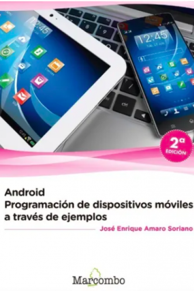 Android: programación de dispositivos móviles a través de ejemplos