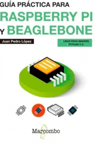 Guía práctica para Raspberry Pi y Beaglebone