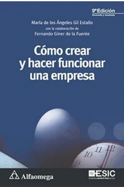 Cómo crear y hacer funcionar una empresa - 9ª ed.