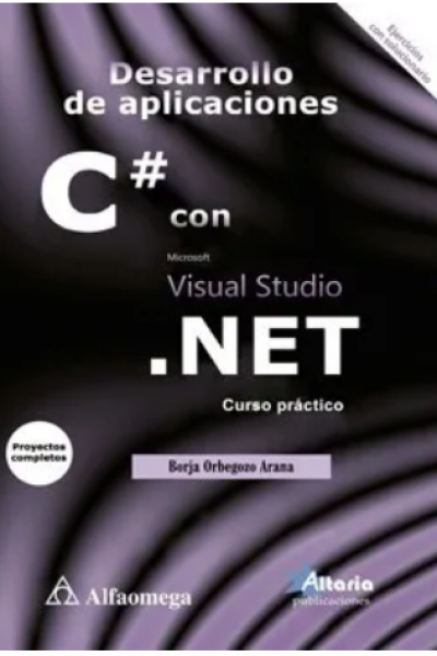 Desarrollo de aplicaciones C# con Visual Studio .NET - Curso práctico