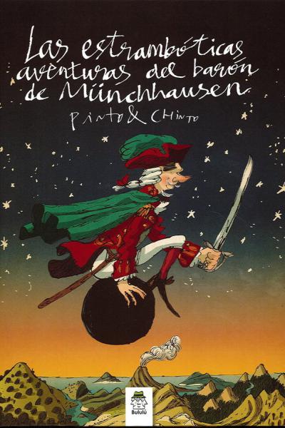 ESTRAMBÓTICAS AVENTURAS DEL BARÓN MÜNCHAUSEN de Pinto & Chinto