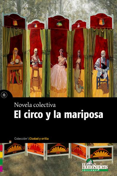 El circo y La Mariposa. Novela colectiva