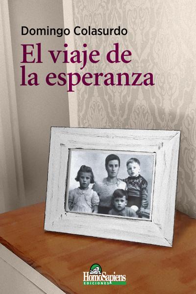 El viaje de la esperanza. Domingo Colasurdo