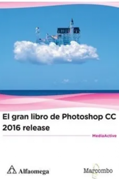 El gran libro de Photoshop CC 2016 release