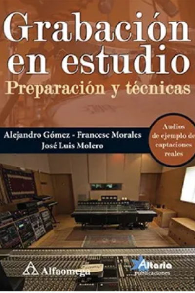 Grabación en estudio Preparación y técnicas