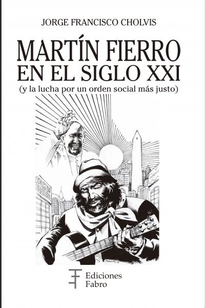 Martín Fierro en el Siglo XXI