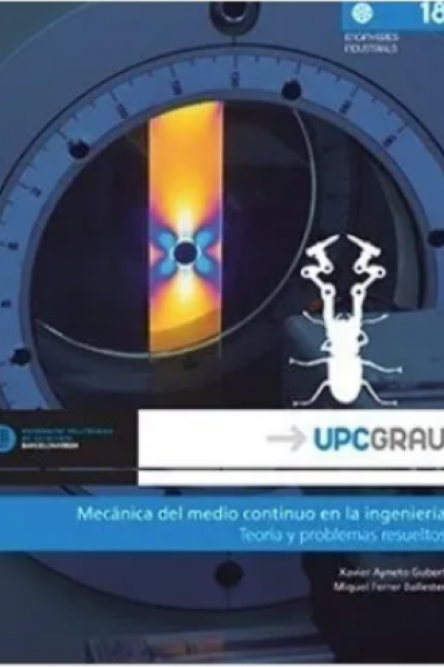 MECÁNICA DEL MEDIO CONTINUO EN LA INGENIERÍA - Teoría y problemas resueltos