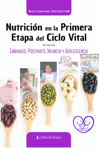 Nutrición en la primera etapa del ciclo vital. Embarazo, postparto, infancia y adolescencia. 