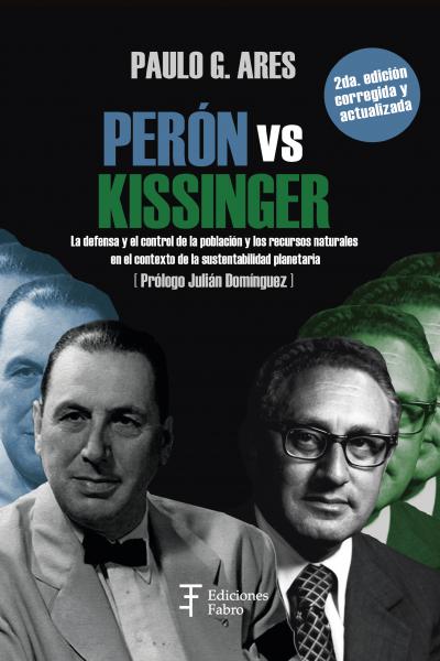 Peron vs Kissinger (2da edición, aumentada y corregida)