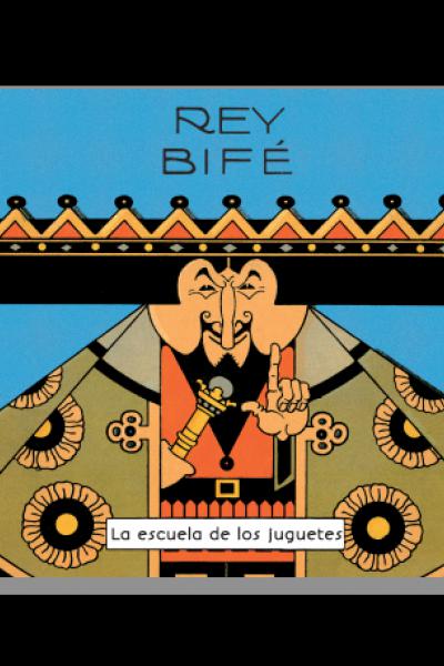 REY BIFÉ de Antonio Rubino