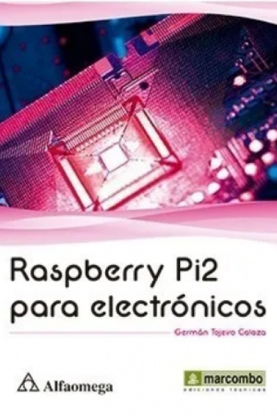 Raspberry Pi2 para electrónicos