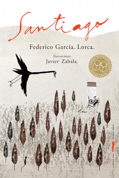 SANTIAGO de Federico Garcia Lorca y Javier Zabala (Ilust.)