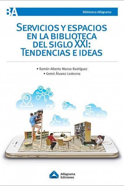 https://alfagrama.com.ar/producto/servicios-y-espacios-en-la-biblioteca-del-siglo-xxi/