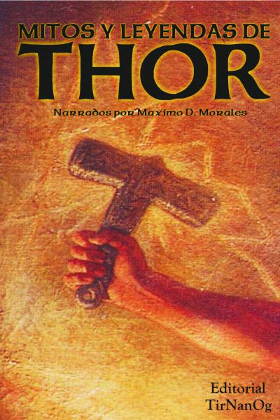 MITOS Y LEYENDAS DE THOR - MITOLOGÍA NÓRDICA - FOLKLORE - NÓRDICO - THOR