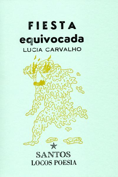 Fiesta equivicada de Lucía Carvalho